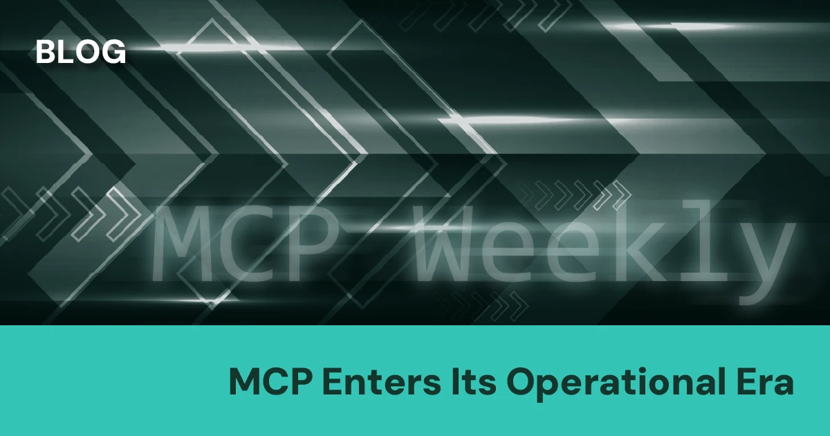 MCP Weekly: Copilot Goes Agentic, Security Reality Sets In, and MCP Reaches the UI Layer